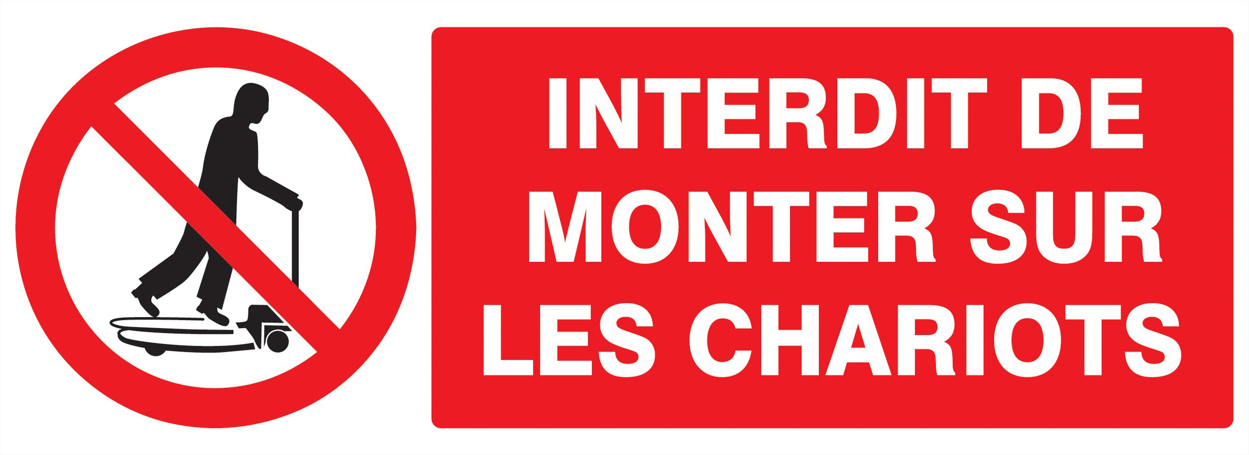 Panneau adhésif INTERDIT DE MONTER SUR LES CHARIOTS 330X120MM TALIAPLAST - 726230