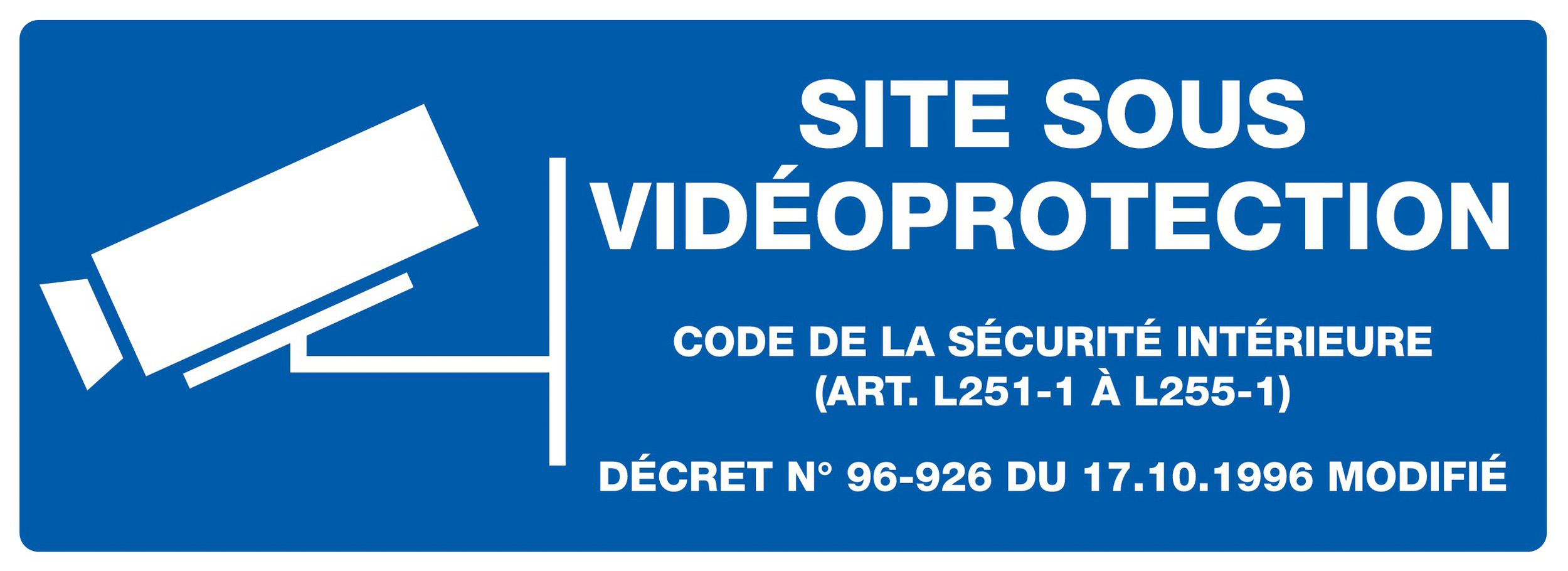 Panneau adhésif SITE SOUS VIDEOPROTECTION 330X120MM TALIAPLAST - 726237