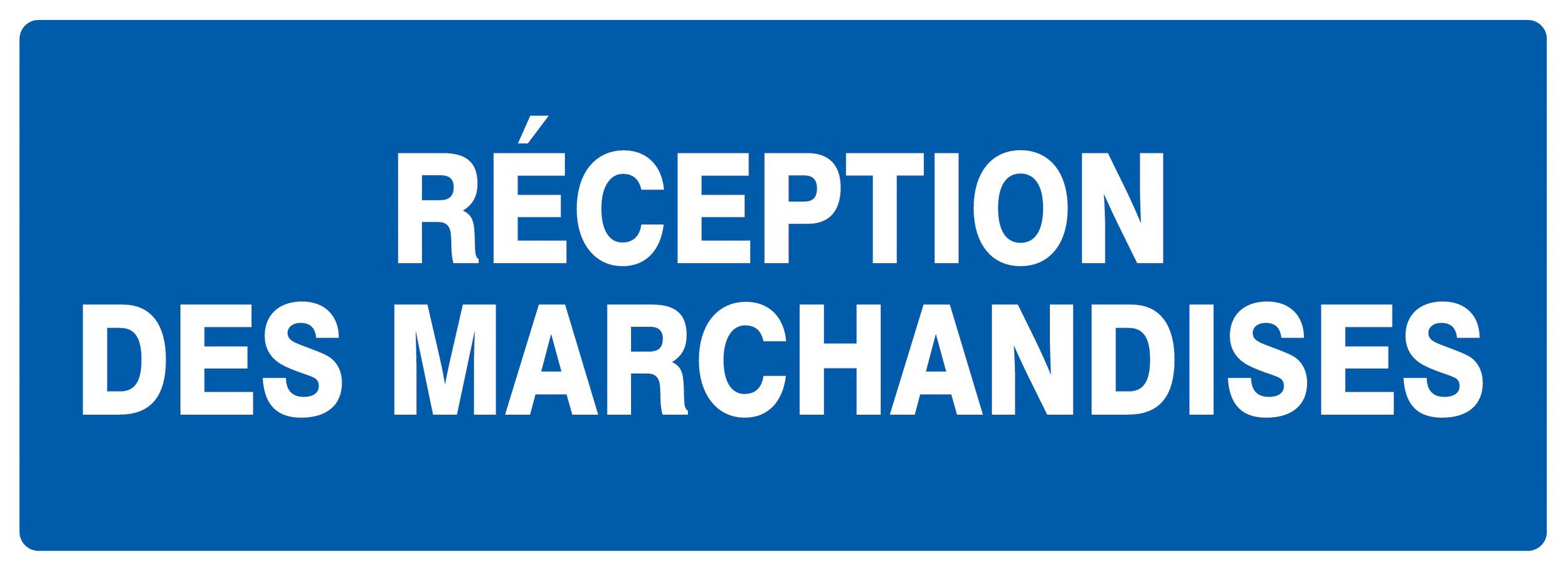 Panneau adhésif RECEPTION DES MARCHANDISES 330X120MM TALIAPLAST - 726625