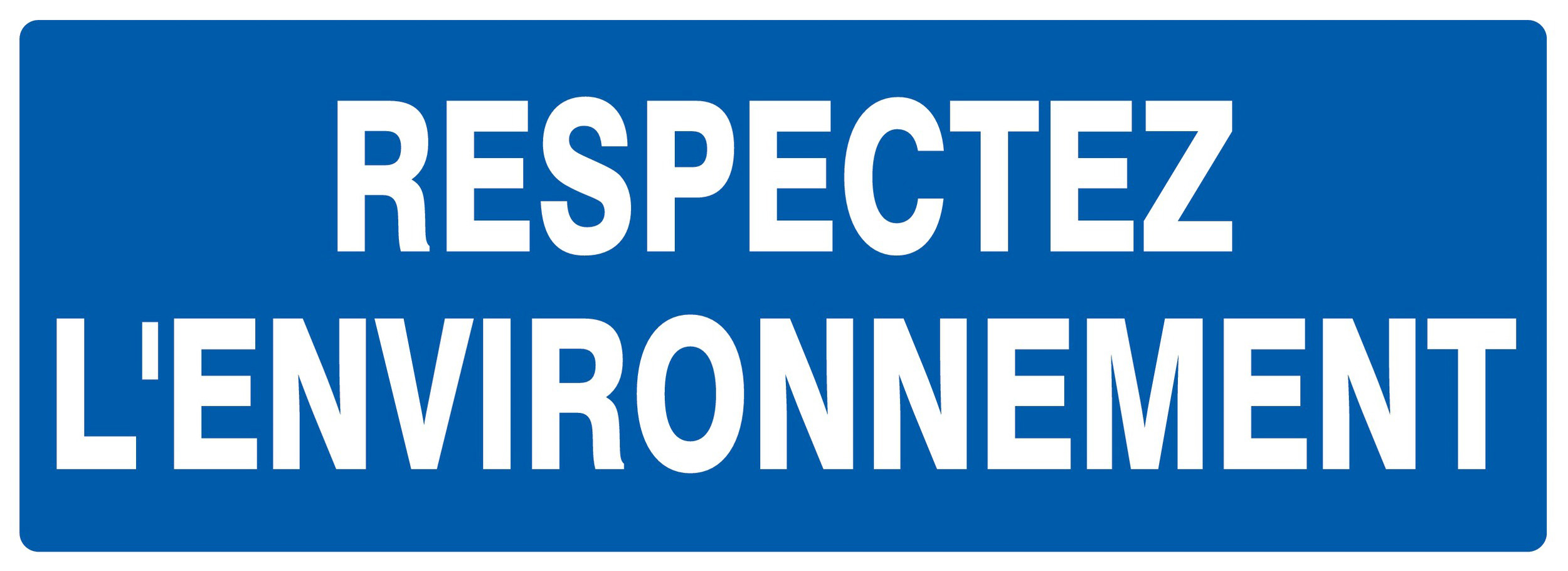 Panneau adhésif RESPECTEZ L'ENVIRONNEMENT 330X120MM TALIAPLAST - 726649
