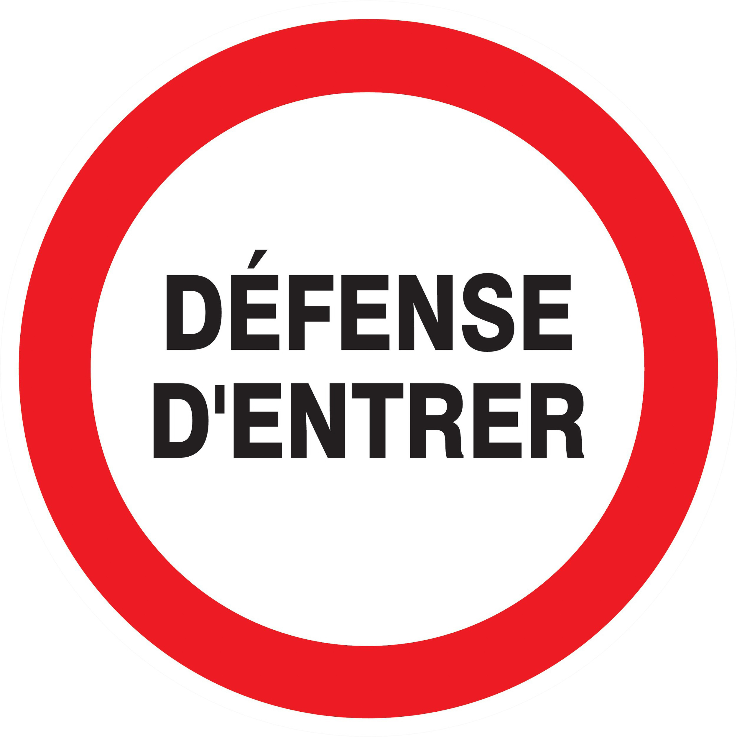Panneau adhésif DEFENSE D'ENTRER Ø180MM TALIAPLAST - 727219