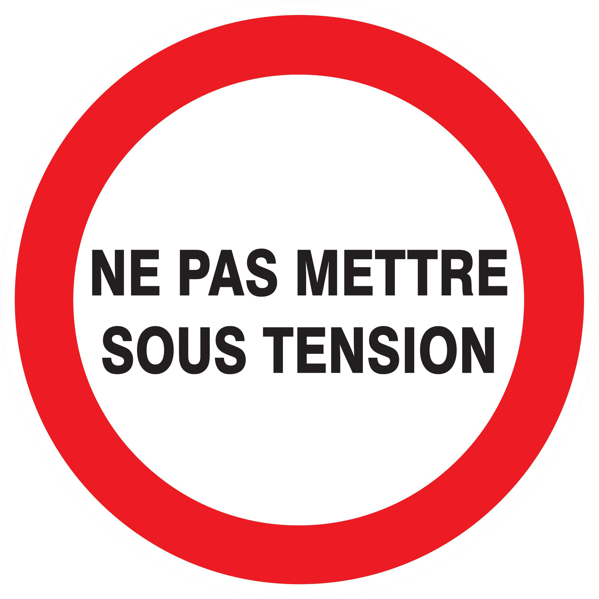 Panneau adhésif NE PAS METTRE SOUS TENSION Ø180MM TALIAPLAST - 727233