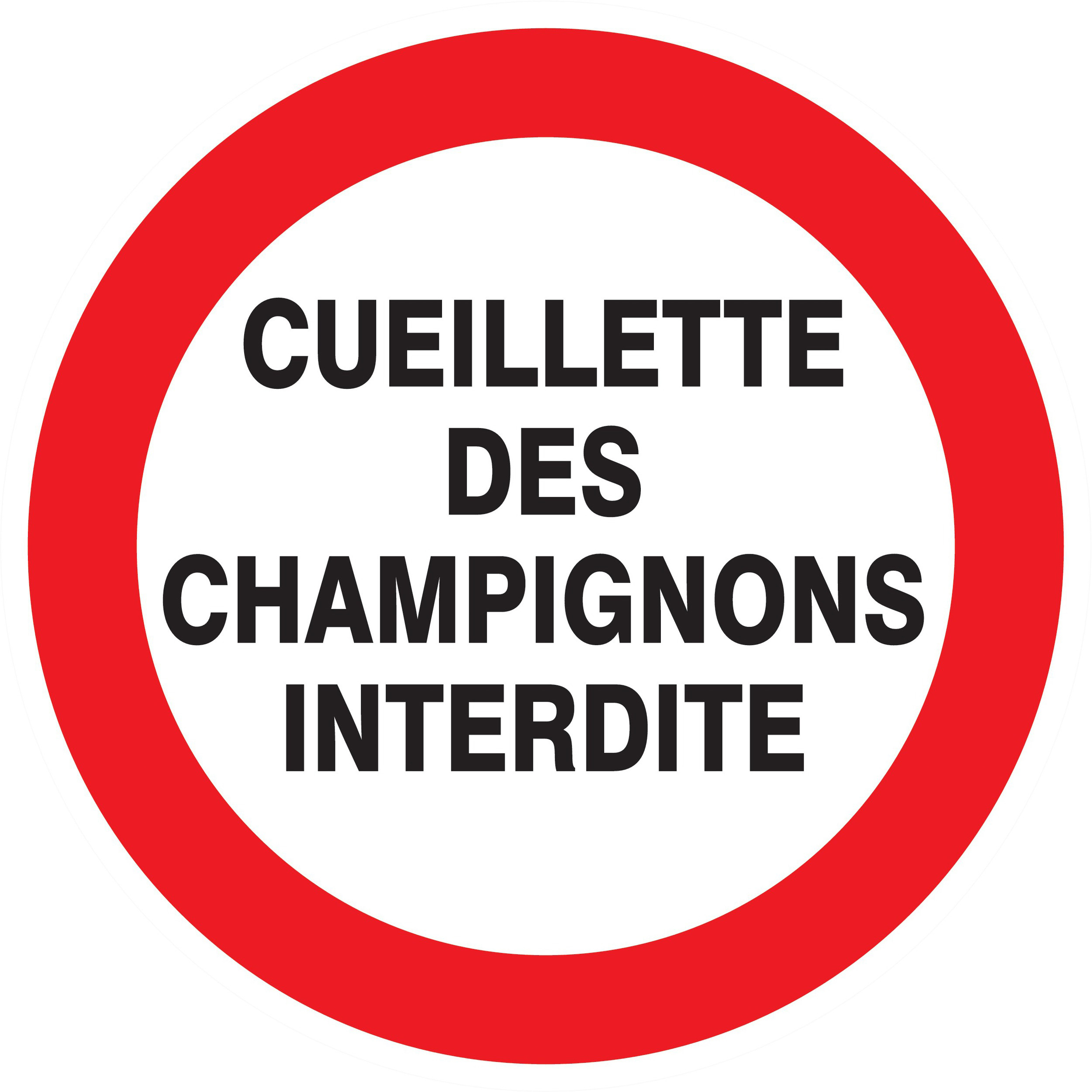 Panneau adhésif CUEILLETTE DES CHAMPIGNONS INTERDITE Ø180MM TALIAPLAST - 727242