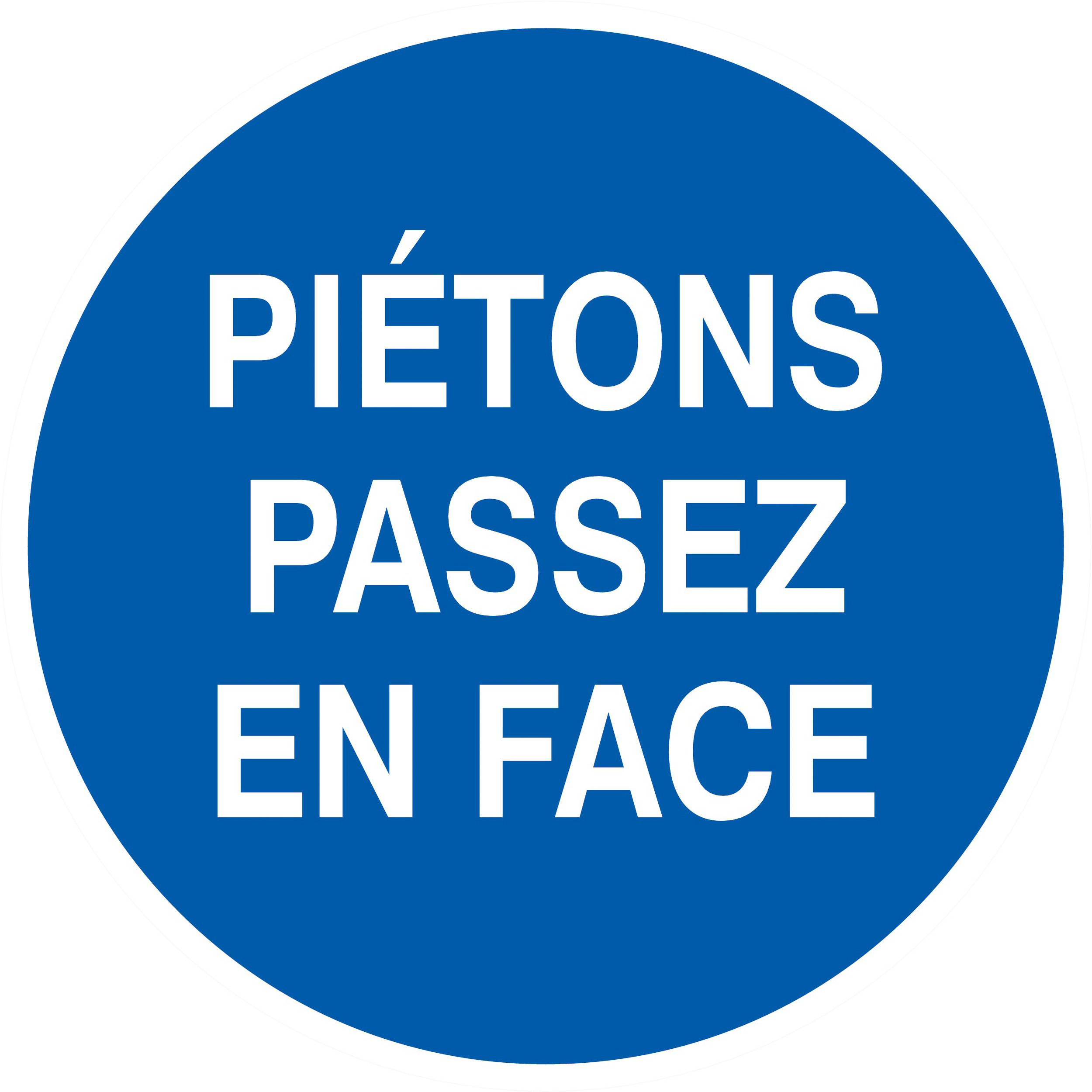 PANNEAU PIETONS PASSEZ EN FACE Ø180MM TALIAPLAST - 727541