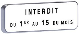 M6b1-500X150-Classe 2-Interdit du 1er au 15 du mois TALIAPLAST - 527621