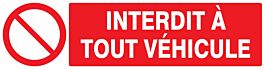 Panneau adhésif INTERDIT A TOUT VEHICULE 200X52MM TALIAPLAST - 720212