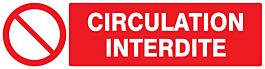 Panneau adhésif CIRCULATION INTERDITE 200X52MM TALIAPLAST - 720220