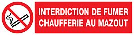 Panneau adhésif INTERDICTION DE FUMER CHAUFFERIE AU MAZOUT 200X52MM TALIAPLAST - 720223
