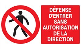 Panneau adhésif DEFENSE D'ENTRER SANS AUTORISATION DIRECTE 330X200MM TALIAPLAST - 721205
