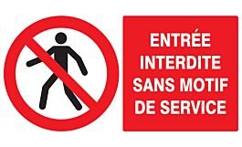 Panneau adhésif ENTREE INTERDITE SANS MOTIF DE SERVICE 330X200MM TALIAPLAST - 721206