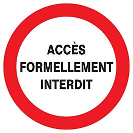 Panneau adhésif ACCES FORMELLEMENT INTERDIT Ø300MM TALIAPLAST - 722203
