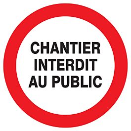 Panneau adhésif CHANTIER INTERDIT AU PUBLIC Ø300MM TALIAPLAST - 722215