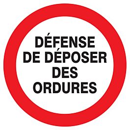 Panneau adhésif DEFENSE DE DEPOSER DES ORDURES Ø300MM TALIAPLAST - 722217