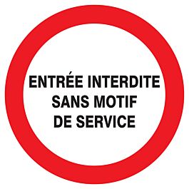 Panneau adhésif ENTREE INTERDITE SANS MOTIF DE SERVICE Ø300MM TALIAPLAST - 722224