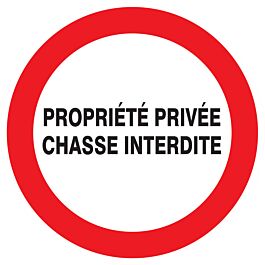 Panneau adhésif PROPRIETE PRIVEE CHASSE INTERDITE Ø300MM TALIAPLAST - 722233