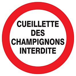 Panneau adhésif CUEILLETTE DES CHAMPIGNONS INTERDITE Ø300MM TALIAPLAST - 722237