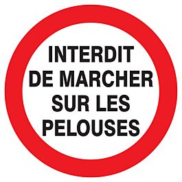 Panneau adhésif INTERDIT DE MARCHER SUR LES PELOUSES Ø300MM TALIAPLAST - 722257