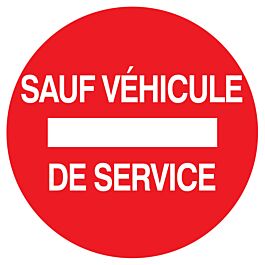 Panneau adhésif SENS INTERDIT SAUF VEHICULE DE SERVICE Ø300MM TALIAPLAST - 722264