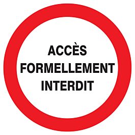 Panneau adhésif ACCES FORMELLEMENT INTERDIT Ø420MM TALIAPLAST - 723213