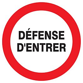 Panneau adhésif DEFENSE D'ENTRER Ø420MM TALIAPLAST - 723215