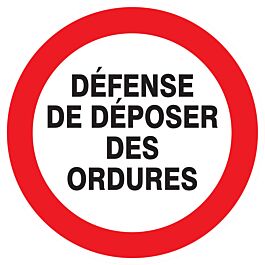 Panneau d'interdiction DIAM 420 ADHESIF Defense de deposer des ordures d.420mm TALIAPLAST - 723216