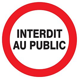 Panneau adhésif INTERDIT AU PUBLIC Ø420MM TALIAPLAST - 723217