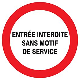 Panneau adhésif ENTREE INTERDITE SANS MOTIF DE SERVICE Ø420MM TALIAPLAST - 723225