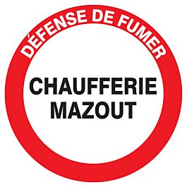 Panneau adhésif DEFENSE DE FUMER CHAUFFERIE MAZOUT Ø420MM TALIAPLAST - 723241