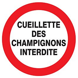 Panneau adhésif CUEILLETTE DES CHAMPIGNONS INTERDITE Ø80MM TALIAPLAST - 724241
