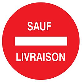 Panneau adhésif SENS INTERDIT SAUF LIVRAISON Ø80MM TALIAPLAST - 724263