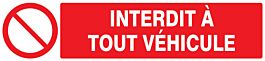 Panneau adhésif INTERDIT A TOUT VEHICULE 330X75MM TALIAPLAST - 725212