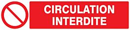 Panneau d'interdiction 330X75 ADHESIF Circulation interdite 330x75mm TALIAPLAST - 725220