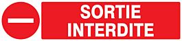 Panneau adhésif SORTIE INTERDITE 330X75MM TALIAPLAST - 725224