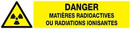 Panneau adhésif DANGER MATIERES RADIOACTIVES//RAD° IONISANTES 330X75mm TALIAPLAST - 725314