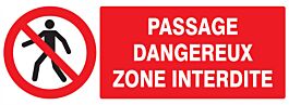 Panneau adhésif PASSAGE DANGEREUX ZONE INTERDITE 330X120MM TALIAPLAST - 726203