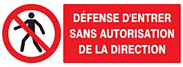 Panneau adhésif DEFENSE D'ENTRER SANS AUTORISATION DIRECTE 330X120MM TALIAPLAST - 726205