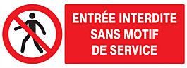 Panneau adhésif ENTREE INTERDITE SANS MOTIF DE SERVICE 330X120MM TALIAPLAST - 726206
