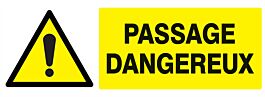 Panneau adhésif DANGER PASSAGE DANGEREUX 330X120MM TALIAPLAST - 726331