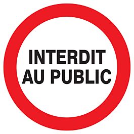Panneau adhésif INTERDIT AU PUBLIC Ø180MM TALIAPLAST - 727221