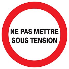 Panneau adhésif NE PAS METTRE SOUS TENSION Ø180MM TALIAPLAST - 727233
