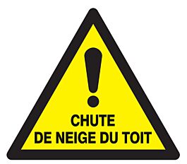 Panneau adhésif DANGER CHUTE DE NEIGE DU TOIT 100X100X100MM TALIAPLAST - 729956