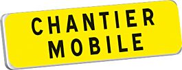 Panonceau CHANTIER MOBILE KM9 classe T1 700 x 200 TALIAPLAST - 525307