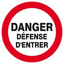 Panneau rigide DANGER DEFENSE D'ENTRER D.300mm TALIAPLAST - 622216