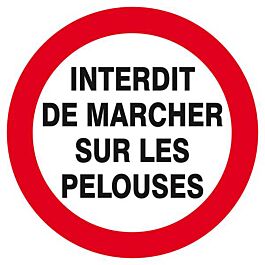 Panneau rigide INTERDIT DE MARCHER SUR LES PELOUSES D.300mm TALIAPLAST - 622257
