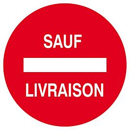 Panneau rigide SENS INTERDIT SAUF LIVRAISON D.300mm TALIAPLAST - 622263