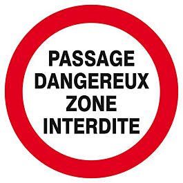 Panneau rigide PASSAGE DANGEREUX ZONE INTERDITE D.420mm TALIAPLAST - 623232