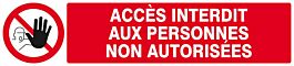 Panneau rigide ACCES INTERDIT AUX PERSONNES NON AUTORISEES 330x75mm TALIAPLAST - 625210