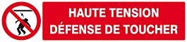 Panneau rigide HAUTE TENSION DEFENSE DE TOUCHER 330x75mm TALIAPLAST - 625227