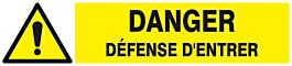 Panneau rigide DANGER DEFENSE D'ENTRER 330x75mm TALIAPLAST - 625325