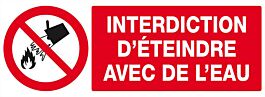 Panneau rigide INTERDICTION D'ETEINDRE AVEC DE L'EAU 330X120MM TALIAPLAST - 626213